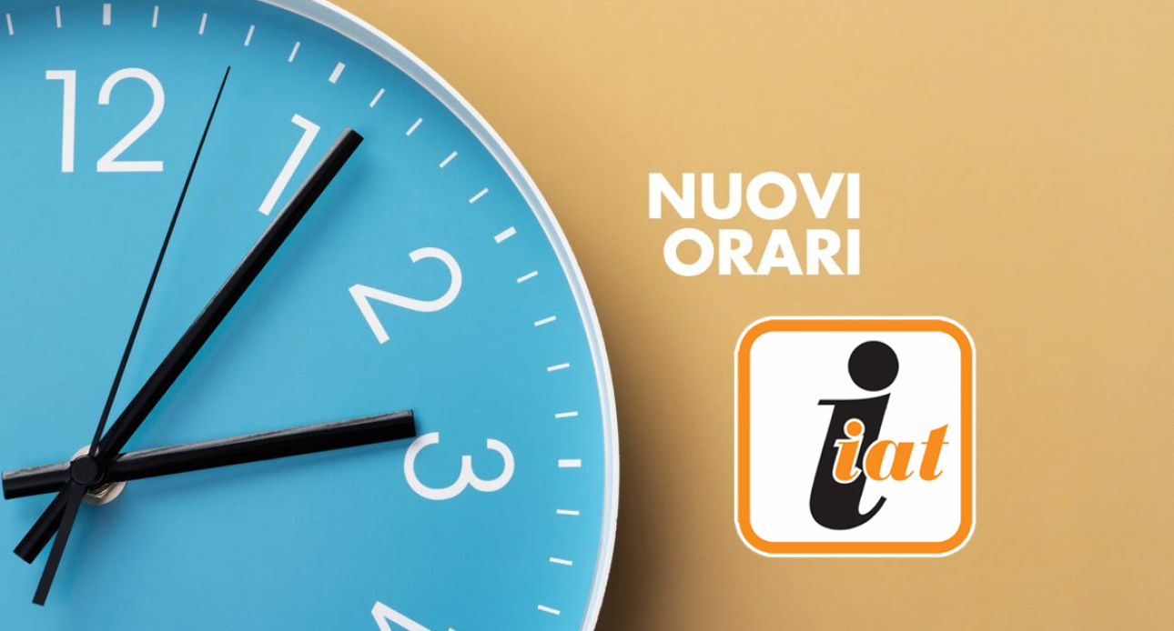 Orari Ufficio IAT - dal 26 settembre al 2 novembre 2025